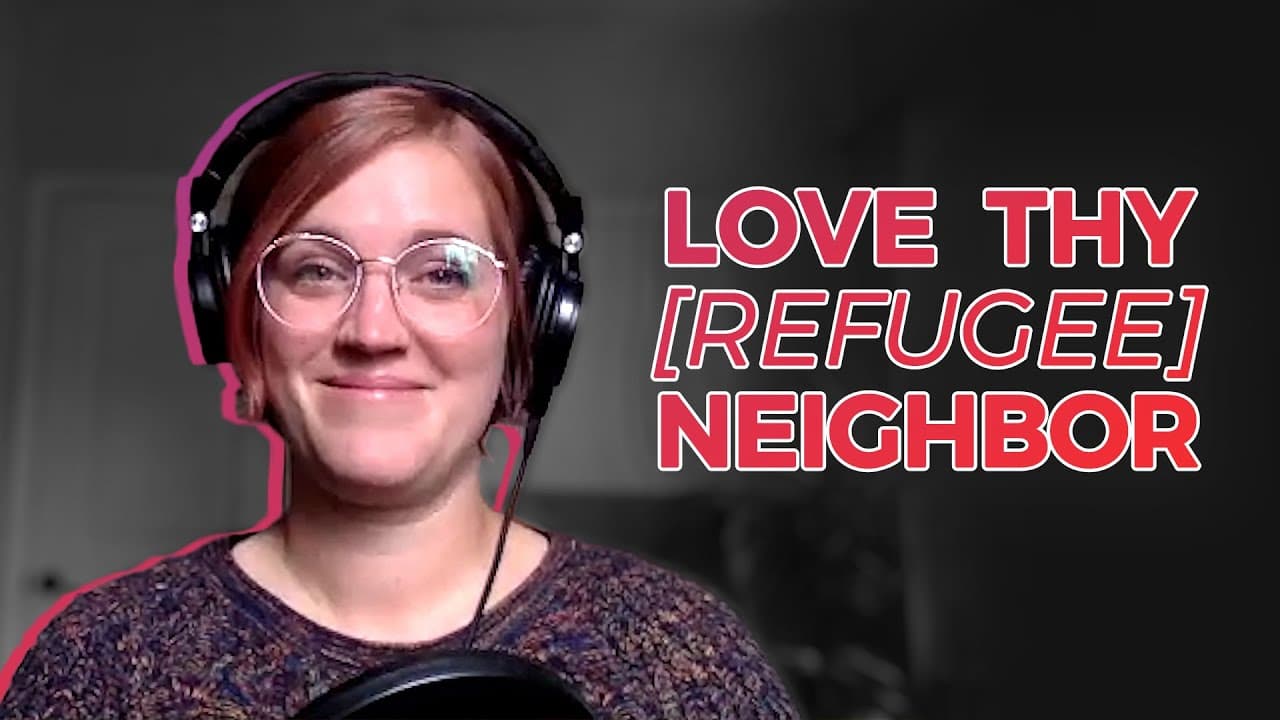 American Affluence and Loving Refugee Neighbors