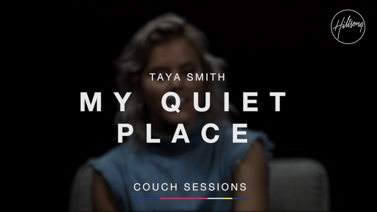 Taya Smith – My Quiet Place | Hillsong Couch Sessions