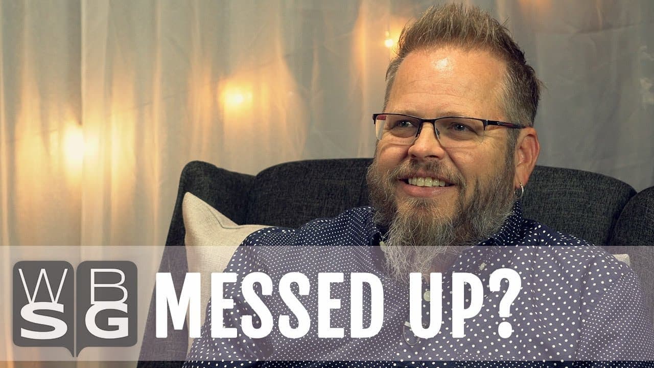 Jesus came for messed up people. – Wally