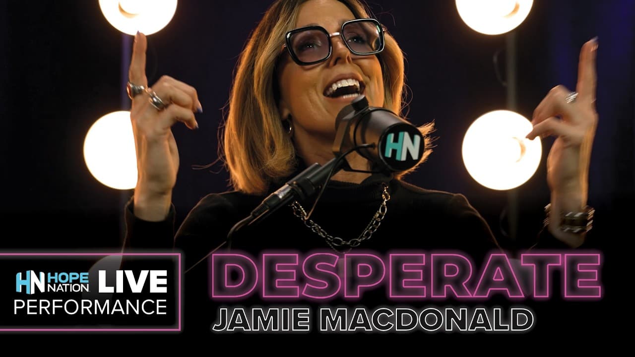 If You’re Crying Out to God, This Worship Anthem Is for You | Jamie MacDonald “Desperate” LIVE