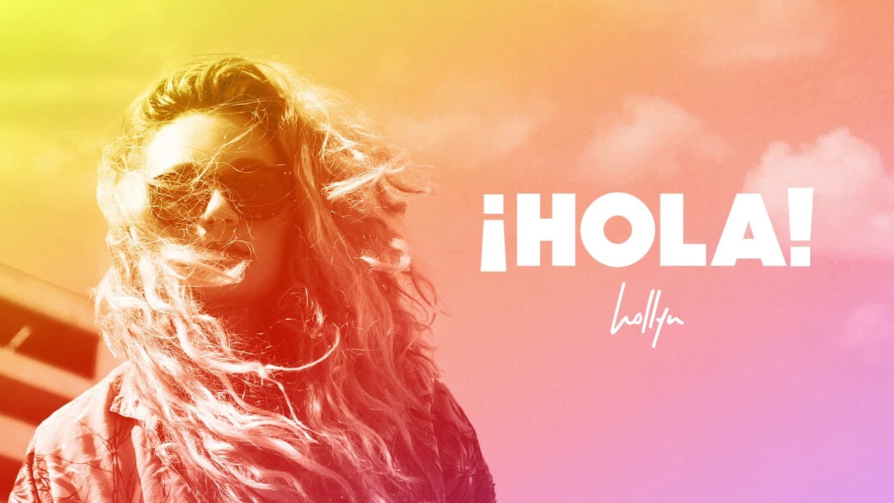 Hollyn – ¡Hola! (Official Audio Video)