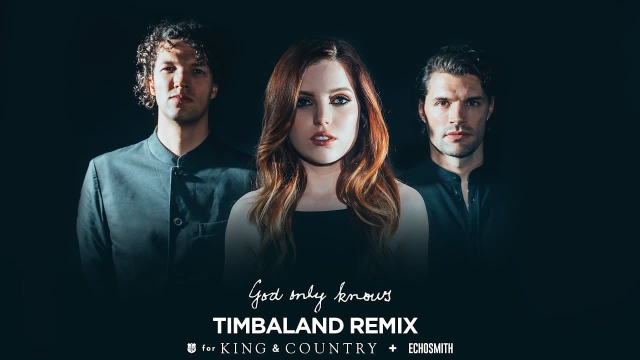 Echosmith Joins for King & Country in a Stunning Remix of God Only Knows