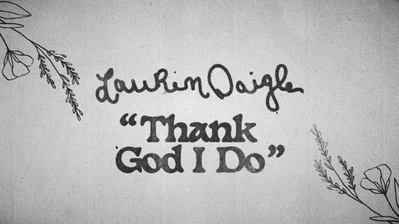 Lauren Daigle Drops First Single “Thank God I Do” Off Upcoming New Album
