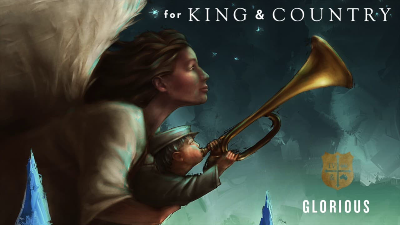 for KING & COUNTRY – “Glorious” (Official Audio)