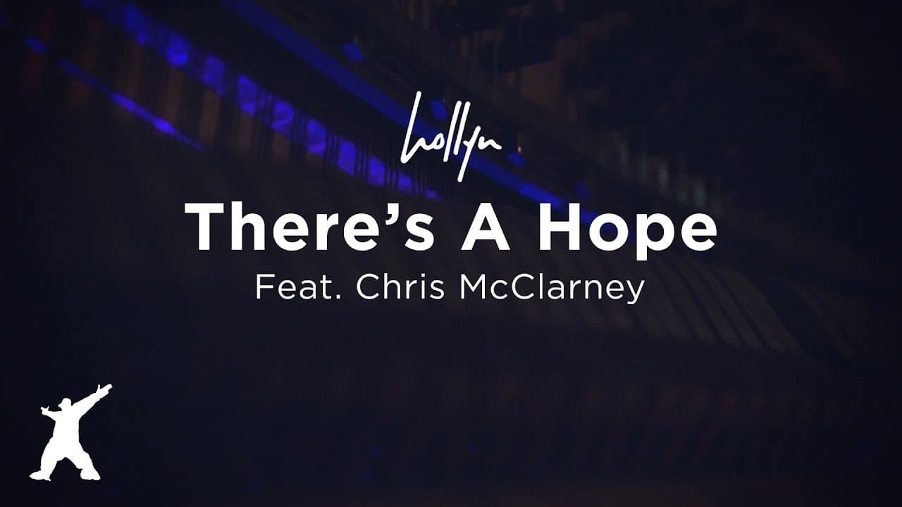 Hollyn – There’s A Hope (feat. Chris McClarney) [Official Lyric Video]
