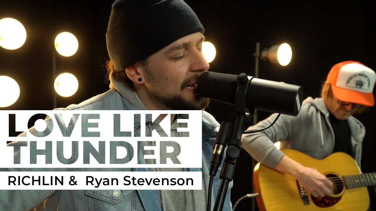 Watch This Acoustic Performance of “Love Like Thunder” With RICHLIN and Ryan Stevenson