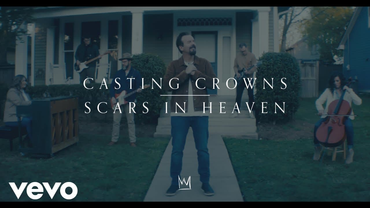 Watch “Scars In Heaven,” Casting Crowns New Vulnerable Song About Death