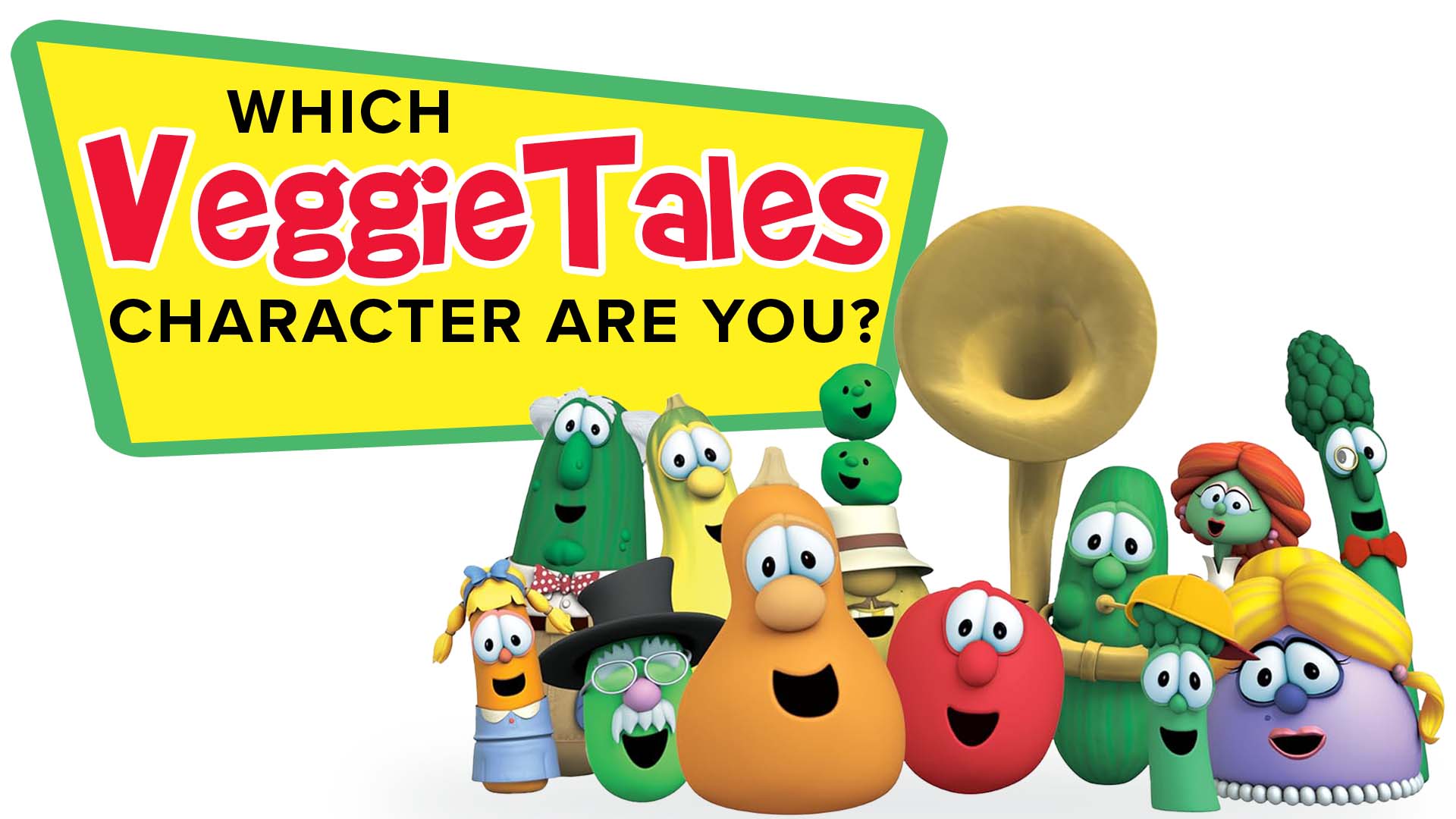 Which VeggieTales Character Are You?