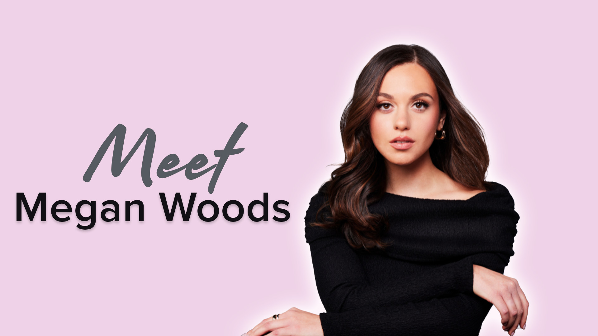 Meet Megan Woods