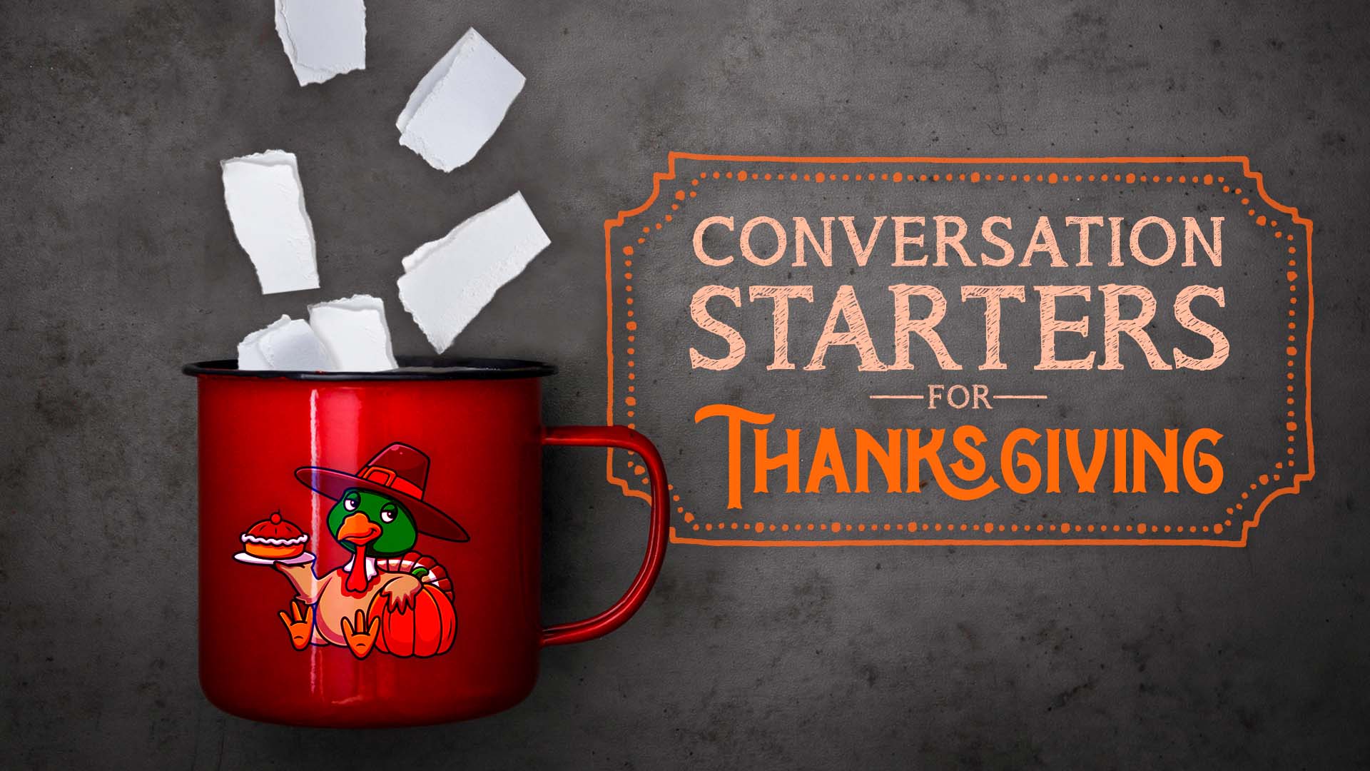 Coversation Starters for Thanksgiving