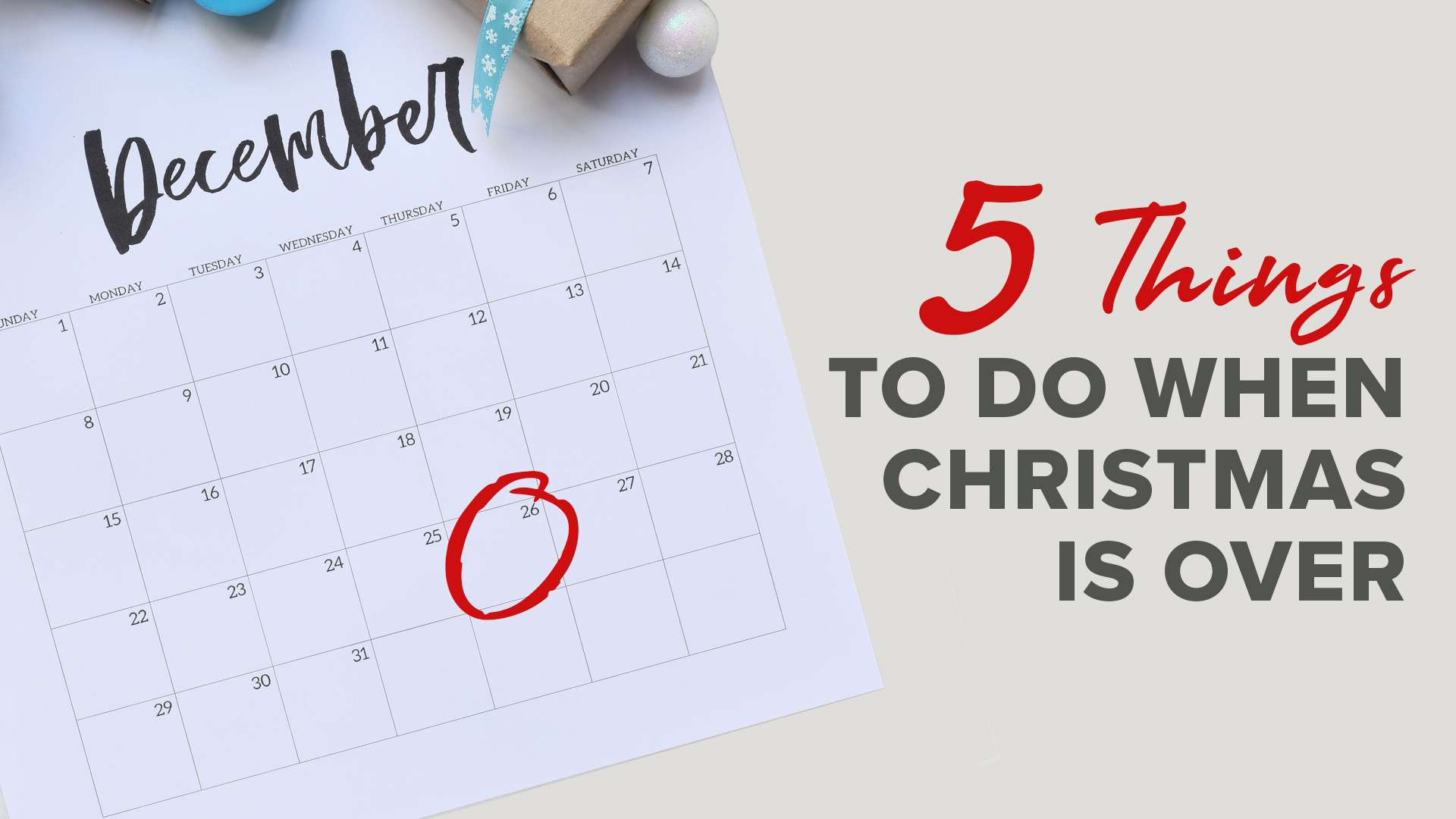 5 Things to Do When Christmas is Over