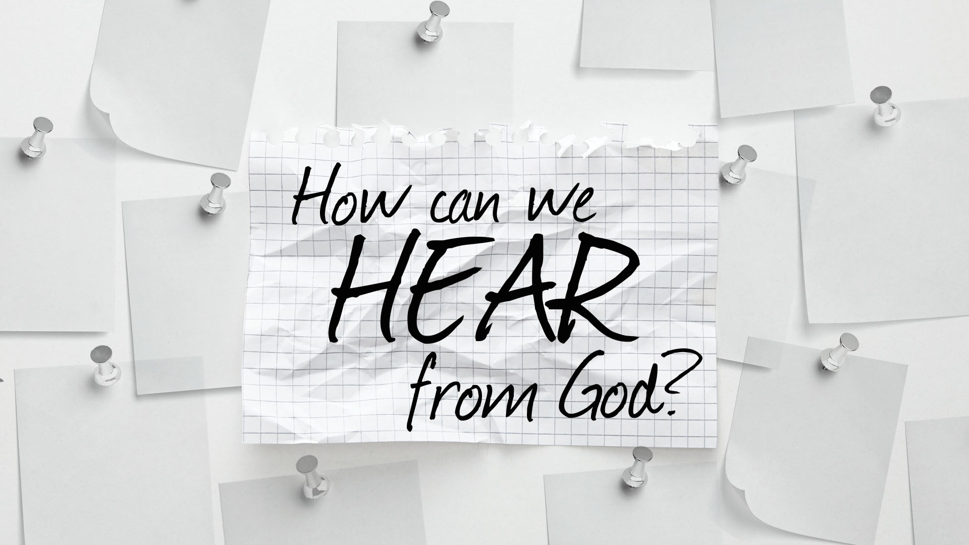 How Can We Hear From God?