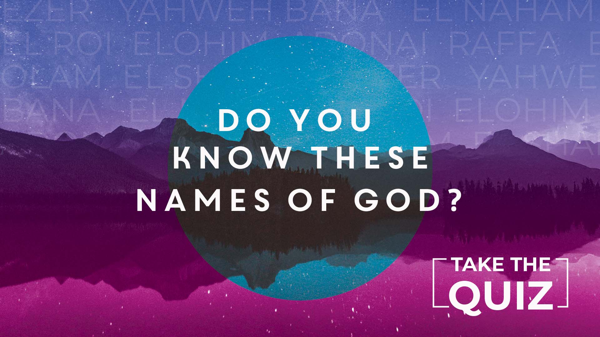 Do You Know These Names of God? Take the quiz.